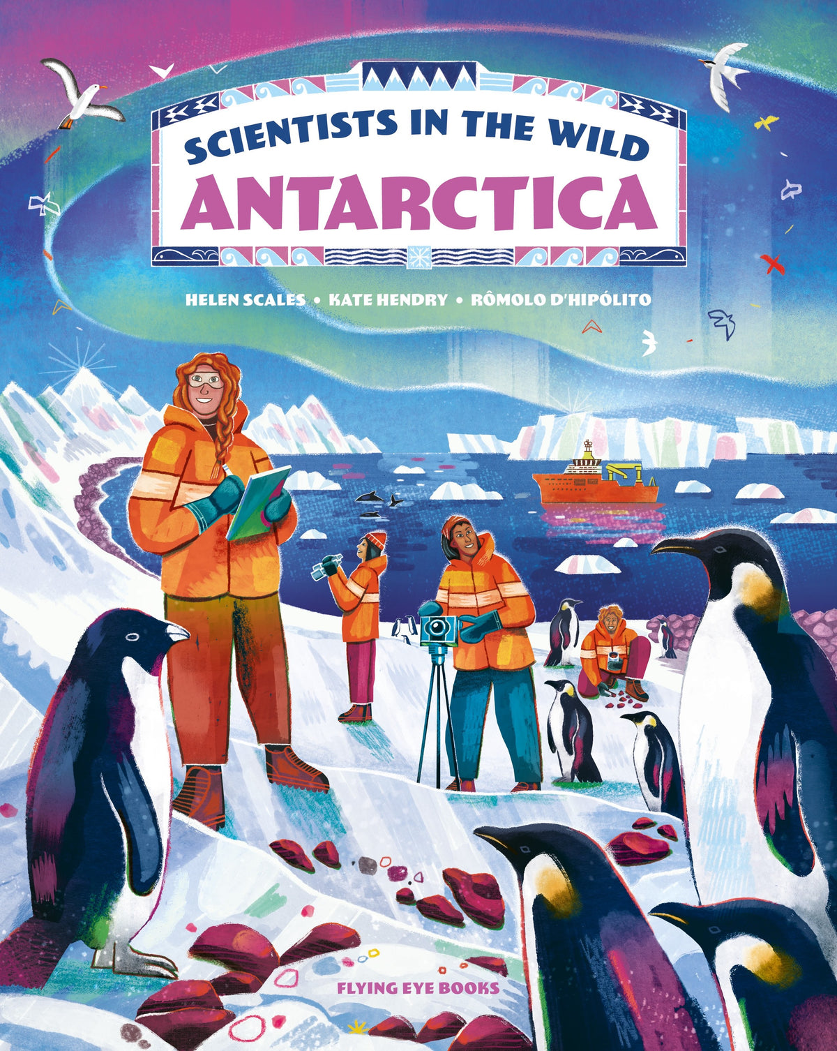 Scientists in the Wild: Antarctica Hardback