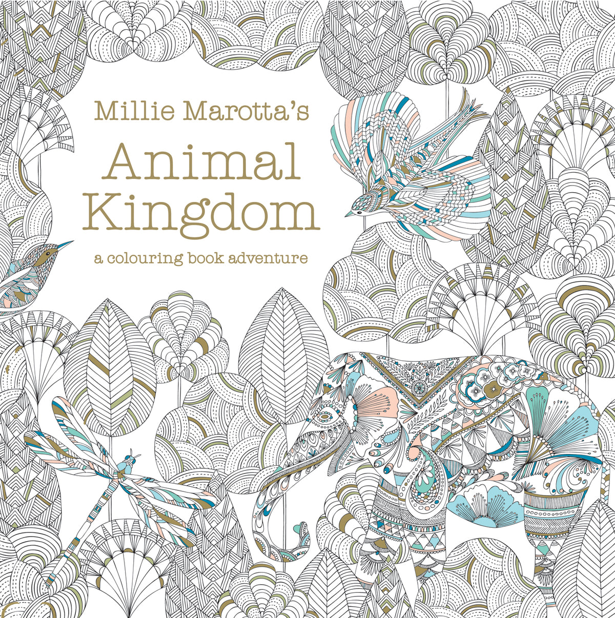 Millie Marotta's Animal Kingdom Colouring Book