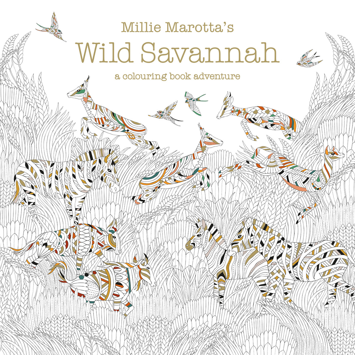 Millie Marotta's Wild Savannah Colouring Book