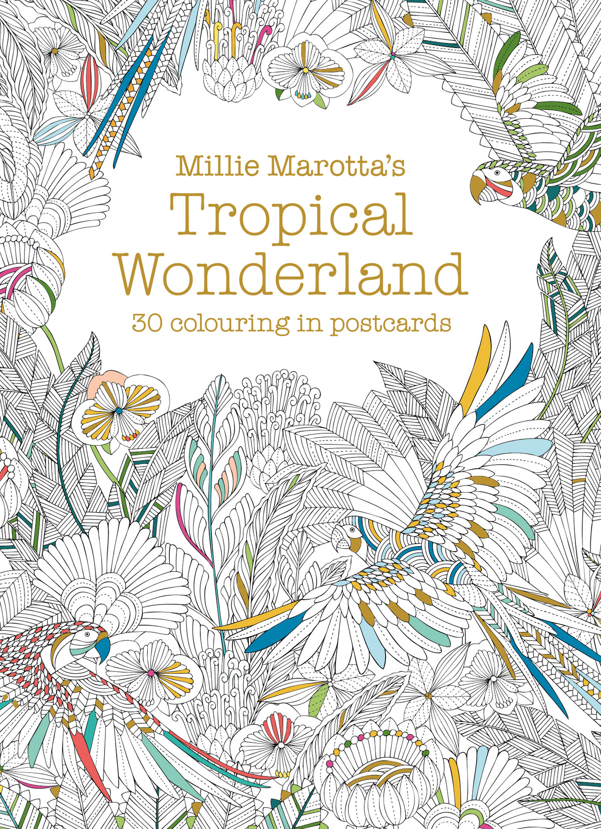Millie Marotta's Tropical Wonderland Book of 30 Postcards