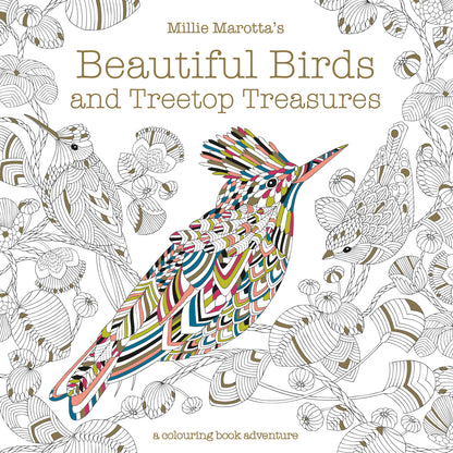 Millie Marotta's Beautiful Birds and Treetop Treasures Colouring Book