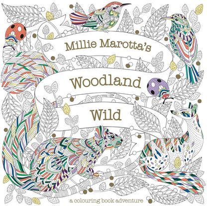 Millie Marotta's Woodland Wild Colouring Book