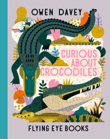 Curious About Crocodiles Hardback