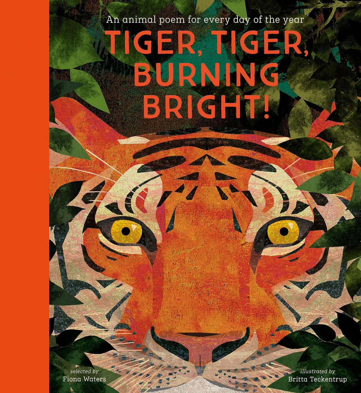 Tiger, Tiger, Burning Bright! Animal Poetry Hardback
