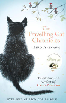 The Travelling Cat Chronicles Paperback by Hiro Arikawa
