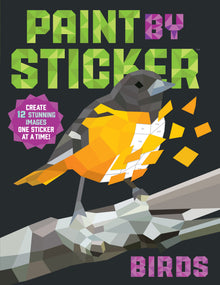 Paint by Sticker: Birds 12-Picture Sticker Activity Book