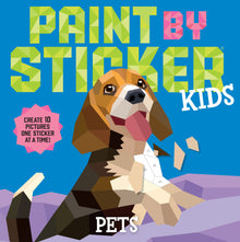 Paint by Sticker Kids: Pets 10-Picture Activity Book